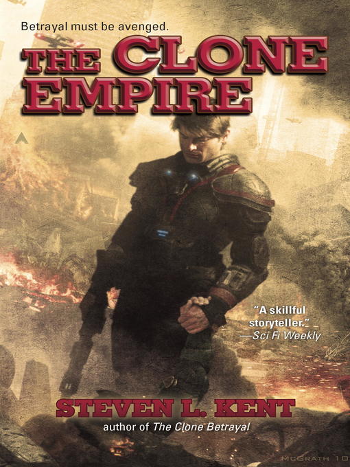 Title details for The Clone Empire by Steven L. Kent - Wait list